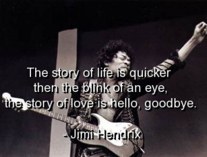 Jimi hendrix, quotes, sayings, life, love, story, song