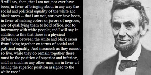 Abraham Lincoln Racist Quotes