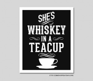 She's Whiskey in a Teacup typography quote wall art - Tom Waits song ...