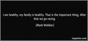 quote-i-am-healthy-my-family-is-healthy-that-is-the-important-thing ...