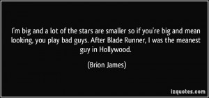 More Brion James Quotes