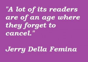 Jerry della femina famous quotes 5