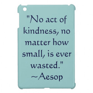 Aesop Kindness Quote iPad Mini Case
