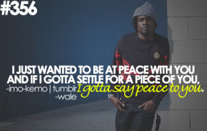 Wale Quotes About Love Wale quotes tumblr graffiti