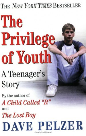 The Privilege of Youth by Dave Pelzer