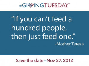 If YoU Cant Feed Hundred People Then Just Feed One - Mother Teresa