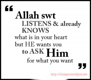 ... But He Wants You To Ask Him For What You Want ” ~ Religion Quote