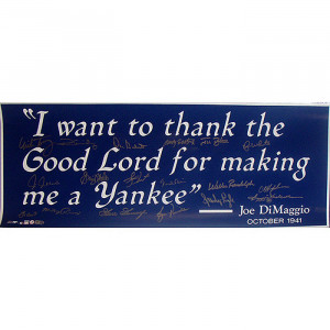 1977- 1978 NY Yankees 18-Signature Joe DiMaggio Quote 12x36 Photo