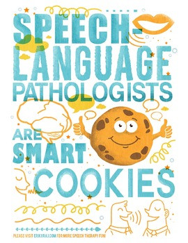 Speech-Language Pathologists are Smart Cookies Motivational Poster