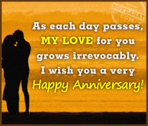 As Each Day Passes,My Love for you grows Irrevocably ~ Anniversary ...
