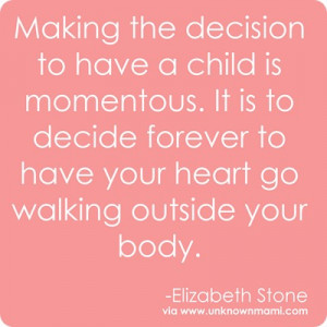 Parenthood Quotes Elizabeth-stone-quote-about-