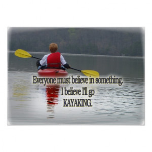 KAYAKING MOTTO / QUOTE FRAMED PRINT