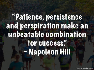 Patience, persistence and perspiration