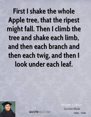 whole Apple tree, that the ripest might fall. Then I climb the tree ...