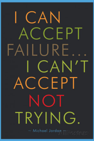 Can Accept Failure Michael Jordan Motivational Poster Premium Poster