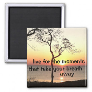 Inspirational Quote Life And Moments