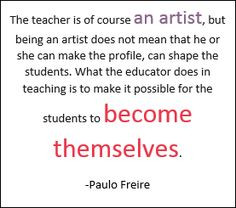 Quotes Inspiration, Motivation Quotes, Quotes Of Paulo Freire