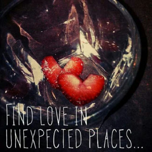 Find love in unexpected places.