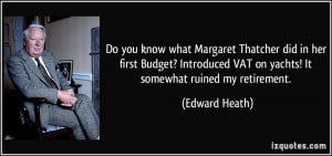 Do you know what Margaret Thatcher did in her first Budget? Introduced ...