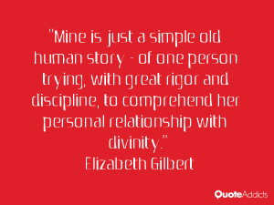 ... her personal relationship with divinity.” — Elizabeth Gilbert