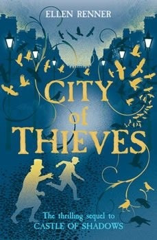 Start by marking “City of Thieves (Castle of Shadows, #2)” as Want ...