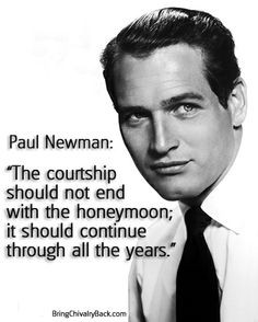 Paul Newman's secret sauce for a happy marriage.