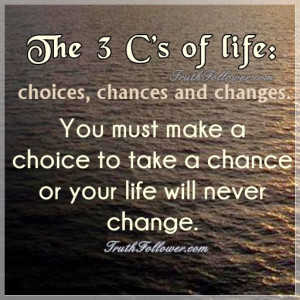The 3 C's of life: