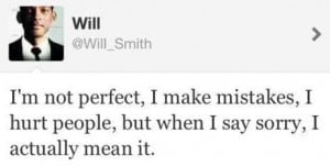 Will smith quotes and sayings sorry perfect mistakes
