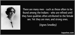 There are many men - such as those often to be found among the Indians ...