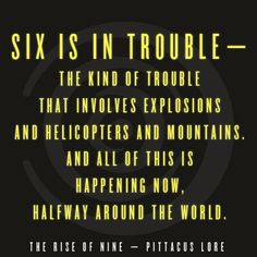 The Rise of Nine- Pittacus Lore Quote More