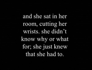 ... Quotes, Cut Emo Wrist, Bathroom And Cry, Cut Wrist Quotes, Cry Cut