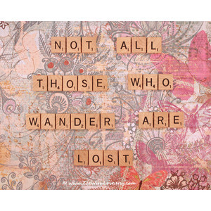 ... 'Not All Those Who Wander Are Lost' Wall Art 8x10 Home Decor