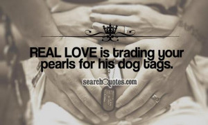 Navy Love Quotes And Sayings Real love is trading your