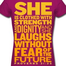 Clothed with Strength Women's T-Shirts