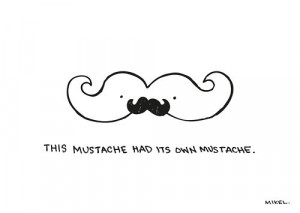This mustache – Quote