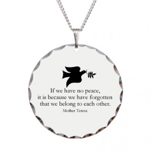 ... > Bible Jewelry > Mother Teresa Quote - Peace Necklace Circle Charm