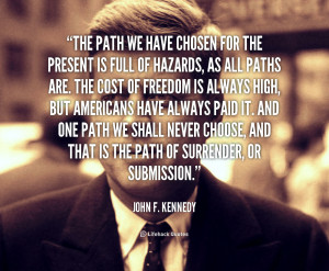 quote-John-F.-Kennedy-the-path-we-have-chosen-for-the-104186.png