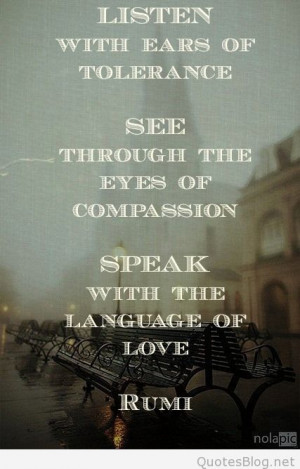 Speak with the language of love quote