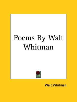 Start by marking “Poems by Walt Whitman” as Want to Read: