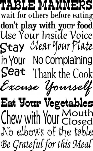... Quotes, Diningroom, Kids, Dinner Tables, Tables Manners, Table Manners