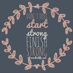 Finish strong + start strong #2014 #newyear