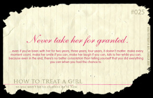 how to treat a girl #never take her for granted #024 #sweet things