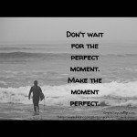 overcast-ocean-surfer-perfect-moment-quote
