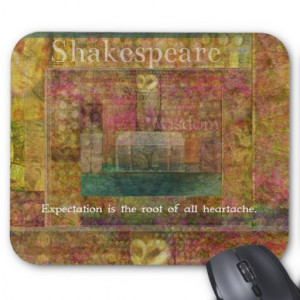 William Shakespeare Quote about Expectations Mouse Pad