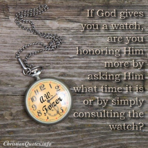 Tozer Quote – Consult the Watch