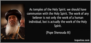 As temples of the Holy Spirit. we should have communion with the Holy ...