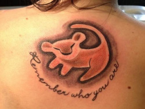 Remember Who You Are Lion King Tattoo On Back