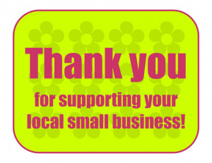 Thank You For Your Business Thank you for supporting your