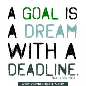 goal is a dream with a deadline quotes