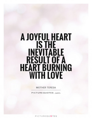 Heart Quotes Joyful Quotes Mother Teresa Quotes